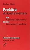 Image de Prekäre Arbeitswelten: Von digitalen Tagelöhnern bis zur Generation Praktikum