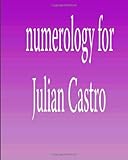 Image de Numerology for Julian Castro