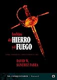 Image de Los hijos del hierro y el fuego (Yo, Conquistador nº 1)