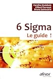 6 Sigma - Le guide !
