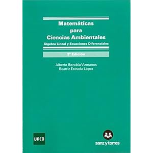Matemáticas para Ciencias Ambientales: Algebra Lineal y Ecuaciones Diferenciales