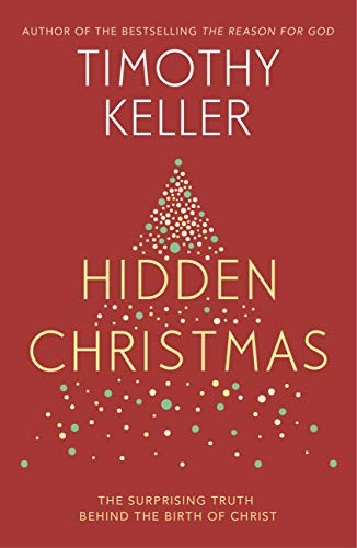 Hidden Christmas The Surprising Truth Behind The Birth Of - 
