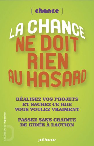 Download La chance ne doit rien au hasard Download La chance ne doit rien au hasard