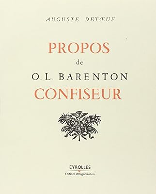 ORGANISATION Propos de O. L. Barenton, confiseur