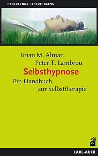 Download Selbsthypnose: Ein Handbuch zur Selbsttherapie Download Selbsthypnose: Ein Handbuch zur Selbsttherapie