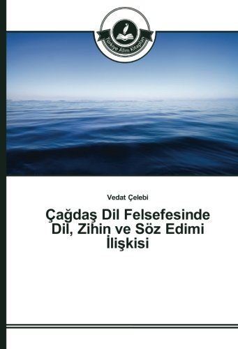 Çağdaş Dil Felsefesinde Dil, Zihin ve Söz Edimi İlişkisi