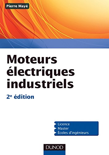 Moteurs électriques industriels - 2e édition (Sciences Sup) gratuit