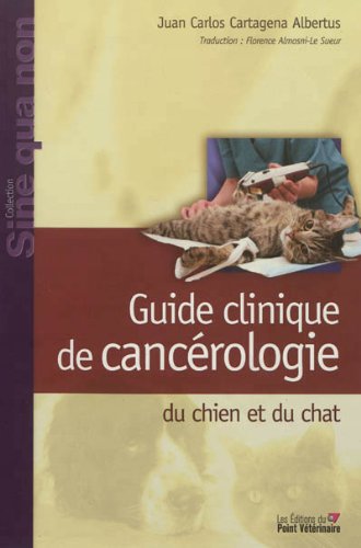 Download Guide clinique de cancérologie du chien et du chat