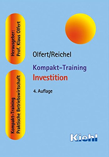 Kompakt-Training Investition (Kompakt-Training Praktische Betriebswirtschaft)