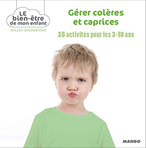 35 activités pour gérer colères et caprices 35 activités pour gérer colères et caprices