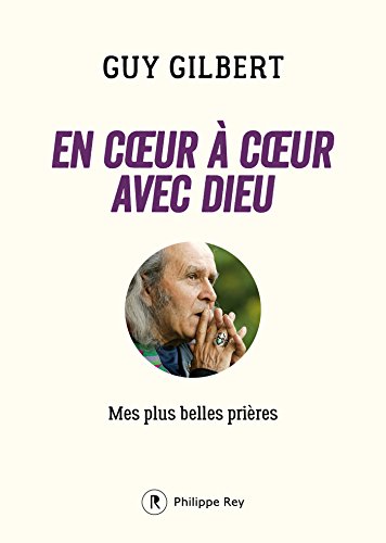 Download En coeur à coeur avec Dieu: Mes plus belles prières Download En coeur à coeur avec Dieu: Mes plus belles prières