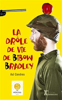 Sarbacane La Drôle De Vie De Bibow Bradley