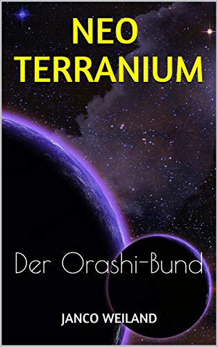 Neoterranium: Der Orashi-Bund Neoterranium: Der Orashi-Bund