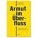 Armut im Überfluss