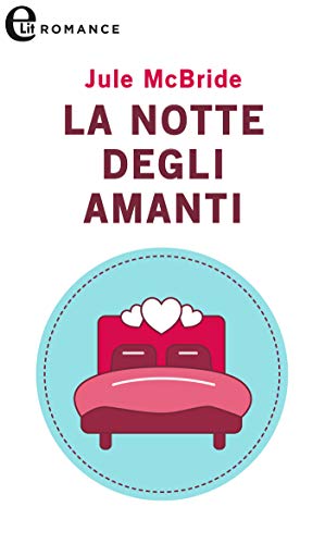 Jule McBride - La notte degli amanti (2020)