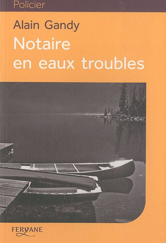 couverture de : Notaire en eaux troubles