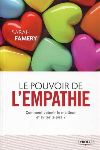 Télécharger Le pouvoir de l'empathie : Comment obtenir le meilleur et éviter le pire ? Livre eBook France