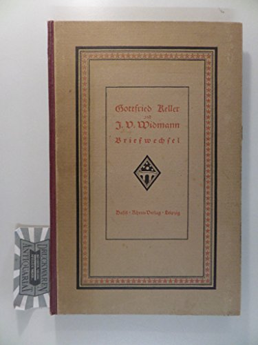 Gottfried Keller und J. D. Widmann Briefwechsel