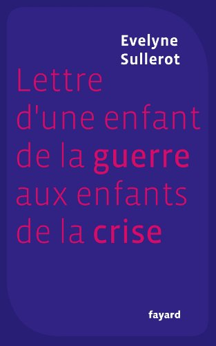 Download Lettre d'une enfant de la guerre aux enfants de la crise