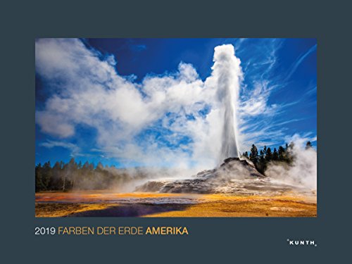 Farben der Erde: Amerika 2019: Kalender 2019 (KUNTH Wandkalender Black Edition)