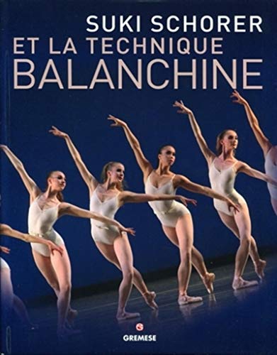 Télécharger Suki Schorer et la Technique Balanchine PDF
