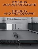 Bauhaus und die Fotografie: Zum Neuen Sehen in der Gegenwartskunst by 