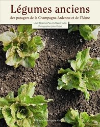 Légumes anciens des potagers de la Champagne-Ardenne et de l'Aisne en ligne Légumes anciens des potagers de la Champagne-Ardenne et de l'Aisne en ligne