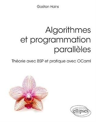 Algorithmes et programmation parallèles - Théorie avec BSP et pratique avec OCaml