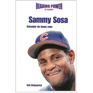 Sammy Sosa Bateador De Home Runs/ Home Run Hitter (Deportistas De Poder)