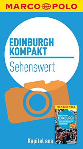 Download MARCO POLO kompakt Reiseführer Edinburgh - Sehenswertes (MARCO POLO Reiseführer E-Book) Download MARCO POLO kompakt Reiseführer Edinburgh - Sehenswertes (MARCO POLO Reiseführer E-Book)