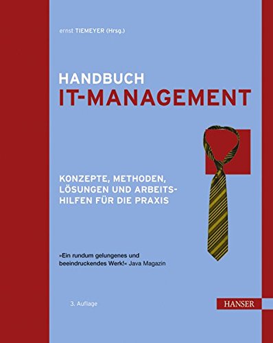 Handbuch IT-Management: Konzepte, Methoden, Lösungen und Arbeitshilfen für die Praxis