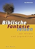 Image de Biblische Fantasiereisen: Für Kinder und Jugendliche