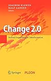 Change 2.0: Beyond Organisational Transformation by 