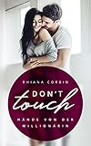 'Don't touch - Hände von der Millionärin' von Rhiana Corbin