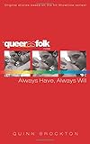 Always Have, Always Will (Queer as Folk) Always Have, Always Will (Queer as Folk)