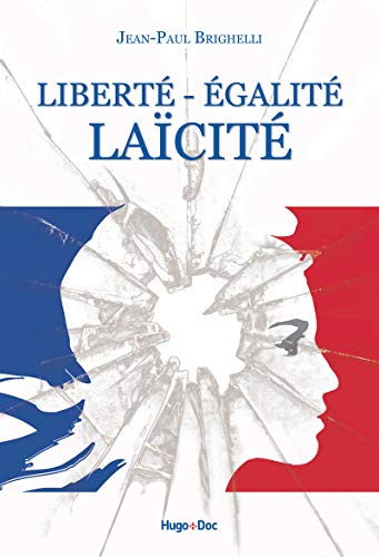 Liberté - Egalité - Laïcité Liberté - Egalité - Laïcité