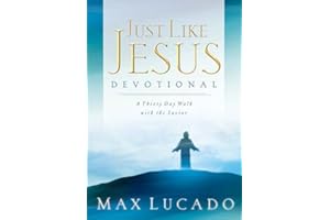 Just Like Jesus Devotional: 30 Days of Reflections on the Character of Jesus