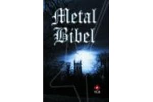 Metal Bibel: Neues Testament mit ausgewählten Psalmen, Bibelübersetzung Neues Leben, Copyright 2002 und 2006 SCM R. Brockhaus im SCM Verlag GmbH & Co KG., Witten