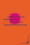 Einführung in die Methoden der systemischen Organisationsberatung by 