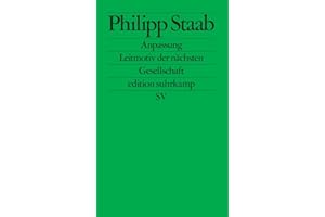 Anpassung: Leitmotiv der nächsten Gesellschaft (edition suhrkamp)