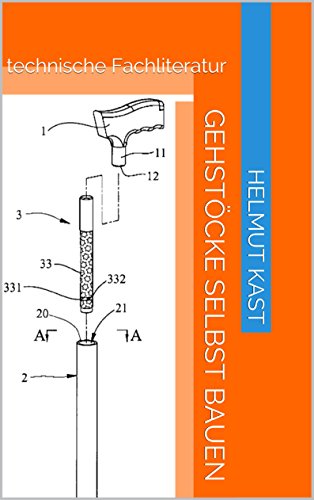 Download Gehstöcke selbst bauen: technische Fachliteratur Download Gehstöcke selbst bauen: technische Fachliteratur