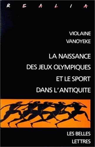 La naissance des jeux olympiques et le sport dans l'antiquité