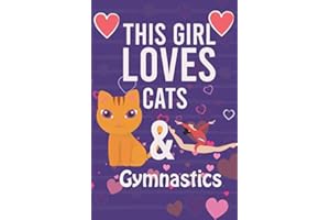 This Girl Loves cats & Gymnastics: Gymnastics Composition Book, Notebook journal With line-doted pages For Gymnast and cats lover To Write In, Notebooks for Girls 6" X 9"