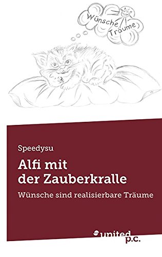 Preisvergleich Produktbild Alfi mit der Zauberkralle: Wünsche sind realisierbare Träume