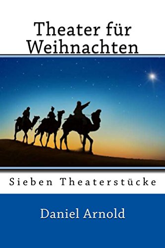 Theater fur Weihnachten: Sieben Theaterstücke