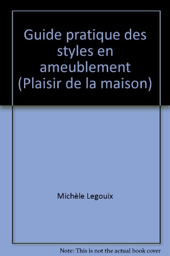 couverture de : Guide pratique des styles en ameublement. 1