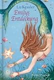  Emilys Entdeckung. Von Kessler, Liz