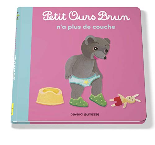 Petit Ours Brun n'a plus de couche Petit Ours Brun n'a plus de couche