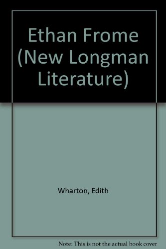 Ethan Frome (New Longman Literature)