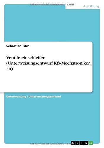 Preisvergleich Produktbild Ventile einschleifen (Unterweisungsentwurf Kfz-Mechatroniker, -in)